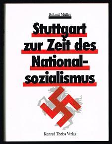 Bild des Verkufers fr Stuttgart zur Zeit des Nationalsozialismus. - zum Verkauf von Libresso Antiquariat, Jens Hagedorn