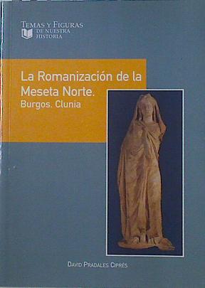 Immagine del venditore per La romanizaci�n de la meseta norte, Burgos, Clunia venduto da Almacen de los Libros Olvidados