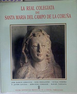 Immagine del venditore per La Real colegiata de Santa Mara del Campo de La Corua venduto da Almacen de los Libros Olvidados