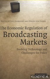 Bild des Verkufers fr The Economic Regulation of Broadcasting Markets. Evolving Technology and Challenges for Policy zum Verkauf von Klondyke