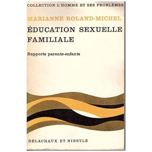 Bild des Verkufers fr education sexuelle familiale zum Verkauf von secretdulivre