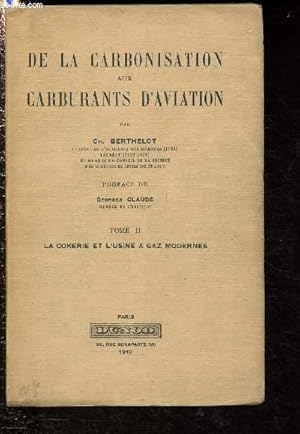 Imagen del vendedor de De la carbonisation aux carburants d'aviation - Tome II : La cokerie et l'usine  gaz modernes a la venta por Le-Livre