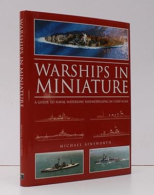 Image du vendeur pour Warships in Miniature. A Guide to Naval Waterline Shipmodelling in 1:1200 Scale. NEAR FINE COPY IN UNCLIPPED DUSTWRAPPER mis en vente par Island Books