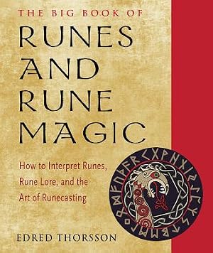 Imagen del vendedor de Big Book of Runes and Rune Magic: How to Interpret Runes, Rune Lore, and the Art of Runecasting (Paperback or Softback) a la venta por BargainBookStores