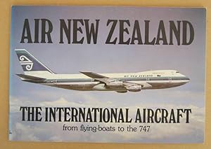 Air New Zealand the International Aircraft from Flying-Boats to the 747