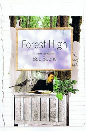 Forest High: Short Stories by Bob Boone