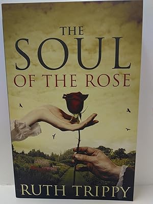 Seller image for The Soul of the Rose for sale by Fleur Fine Books