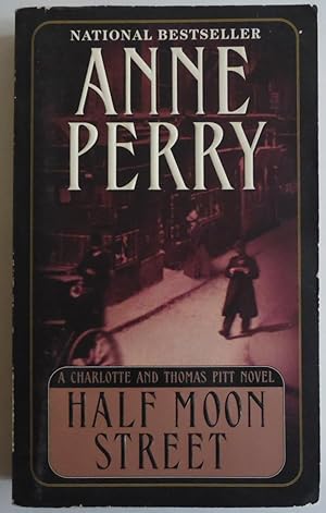 Seller image for Half Moon Street (Charlotte & Thomas Pitt Novels) for sale by Sklubooks, LLC