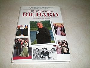 Seller image for REMEMBERING RICHARD An Informal Portrait of Richard Hatfield by His Friends, Family and Colleagues for sale by Masons' Books