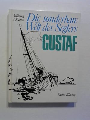 Die sonderbare Welt des Seglers Gustav.