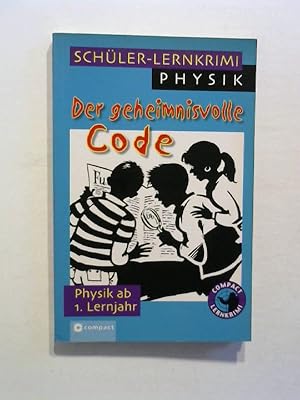 Immagine del venditore per Der geheimnisvolle Code: Schler-Lernkrimi: Physik. venduto da Buecherhof