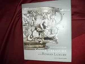 Seller image for The Berthouville Silver Treasure and Roman Luxury. for sale by BookMine