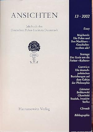 Ansichten. Jahrbuch des Deutschen Polen-Instituts Darmstadt 13, 2002. Herausgegeben vom Deutschen...