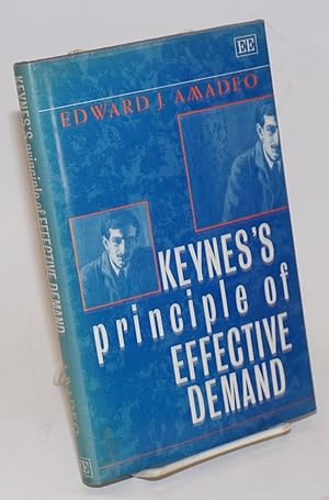 Keynes's Principle of Effective Demand. Foreword by Victoria Chick