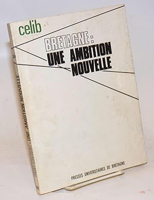 Bild des Verkufers fr Bretagne: une Ambition Nouvelle zum Verkauf von Bolerium Books Inc.