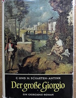 Bild des Verkufers fr Der groe Giorgio. Ein Giorgione Roman. zum Verkauf von Antiquariat Seidel & Richter