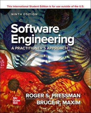 Software Engineering: A Practitioner's Approach (ISBN-13: 9781260548006) International Edition