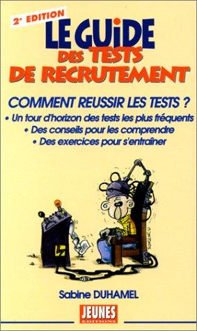 Image du vendeur pour LE GUIDE DES TESTS DE RECRUTEMENT. Comment russir les tests 2me dition mis en vente par crealivres