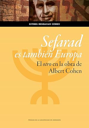 Seller image for Sefarad es tambin Europa El otro en la obra de Albert Cohen for sale by Imosver