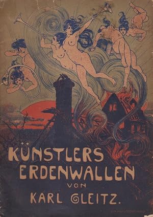 Künstlers Erdenwallen.