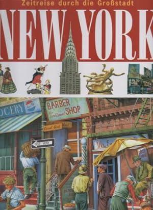 Seller image for New York. Zeitreise durch die Grostadt. for sale by Leonardu