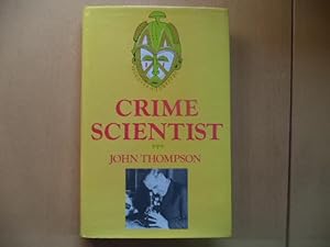 Seller image for Crime Scientist for sale by Terry Blowfield