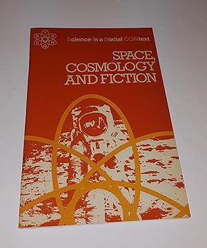 Image du vendeur pour Space, Cosmology and Fiction - Science In a Social CONtext mis en vente par CURIO