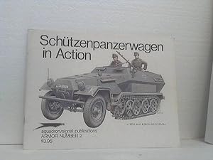 Schützenpanzerwagen in Action. - Created by Uwe Feist. Captions Kurt Rieger. (= Armor Number 2 ).