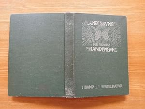 Seller image for Landeskunde der Provinz Brandenburg. I. Band. Die Natur. for sale by Antiquariat Klaus Altschfl