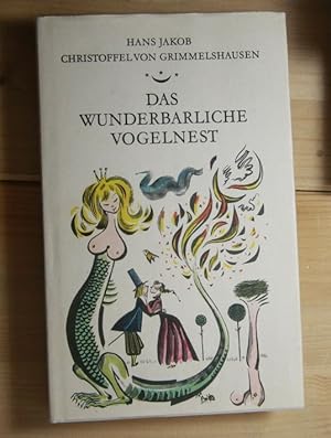 Seller image for Das wunderbarliche Vogelnest . Neu herausgegeben von Gerhard Steiner . for sale by Antiquariat Robert Loest