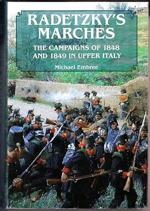 Bild des Verkufers fr Radetzky's Marches: The Campaigns of 1848 and 1849 in Upper Italy (Ex-Lib) zum Verkauf von Booklover Oxford