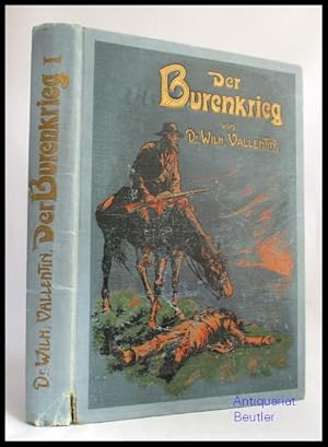 Bild des Verkufers fr Der Burenkrieg. Mit Benutzung des amtlichen Materials der Burenregierung. Band 1. zum Verkauf von Antiquariat Beutler