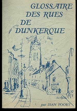 Glossaire des Rues de Dunkerque.