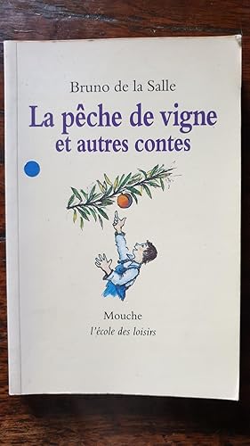 Bild des Verkufers fr La pche de vigne et autres contes zum Verkauf von AHA BOOKS