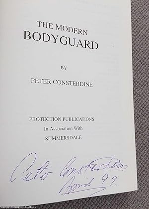 The Modern Bodyguard: The Manual of Close Training Protection (Signed)