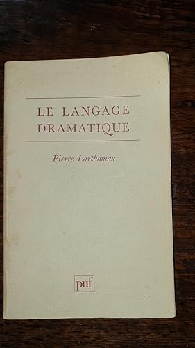 Seller image for Le langage dramatique : sa nature, ses procds for sale by AHA BOOKS