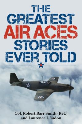 Bild des Verkufers fr The Greatest Air Aces Stories Ever Told (Paperback or Softback) zum Verkauf von BargainBookStores