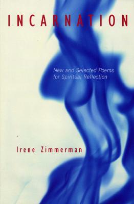 Seller image for Incarnation: New and Selected Poems for Spiritual Reflection (Paperback or Softback) for sale by BargainBookStores