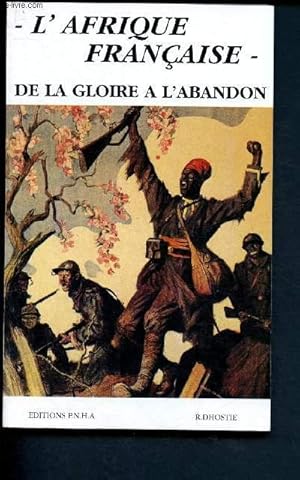 Seller image for L'Afrique franaise de la gloire  l'abandon for sale by Le-Livre