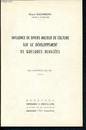 Seller image for Influence de divers milieux de culture sur le dveloppement de quelques ulvaces for sale by Le-Livre