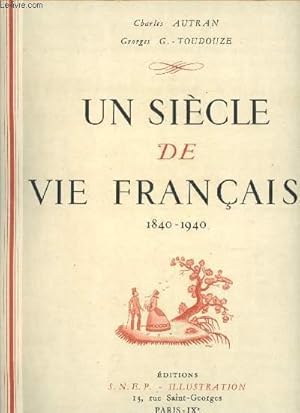 Imagen del vendedor de Un sicle de vie franaise a la venta por Le-Livre