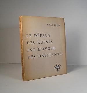 Le Défaut des ruines est d'avoir des habitants