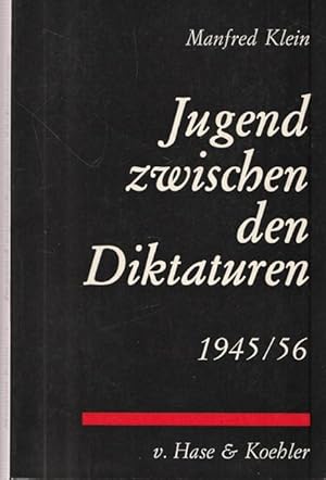Bild des Verkufers fr Jugend zwischen den Diktaturen 1945/56. zum Verkauf von Ant. Abrechnungs- und Forstservice ISHGW