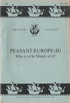 Imagen del vendedor de Peasant Europe (II) Who is to be Master of it? The political struggles at the time between the peasants parties and collectivism in the area. a la venta por theoldmapman