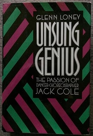 Unsung Genius, The Passion of Dancer-Choreographer Jack Cole.