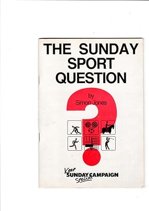 Seller image for The Sunday Sport Question [Keep Sunday Special Campaign]. for sale by Gwyn Tudur Davies