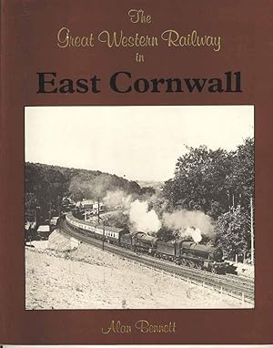 The Great Western Railway in East Cornwall