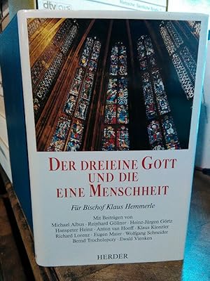 Seller image for Der dreieine Gott und die eine Menschheit. (Klaus Hemmerle zum 60. Geburtstag am 3. April 1989 gewidmet.) for sale by Antiquariat Thomas Nonnenmacher