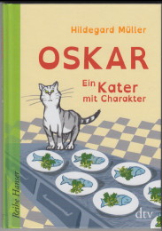 Oskar - ein Kater mit Charakter. Hildegard Müller / Reihe Hanser