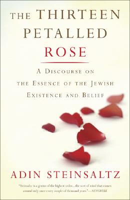 Seller image for The Thirteen Petalled Rose: A Discourse on the Essence of Jewish Existence and Belief (Paperback or Softback) for sale by BargainBookStores